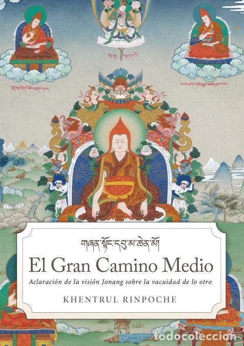 Libri: El gran camino medio - Shar Khentrul Jamphel Lodr&ouml;