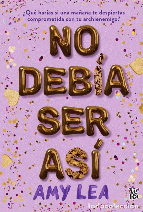 Libros: No deb&iacute;a ser as&iacute; - Amy Lea - Foto 1
