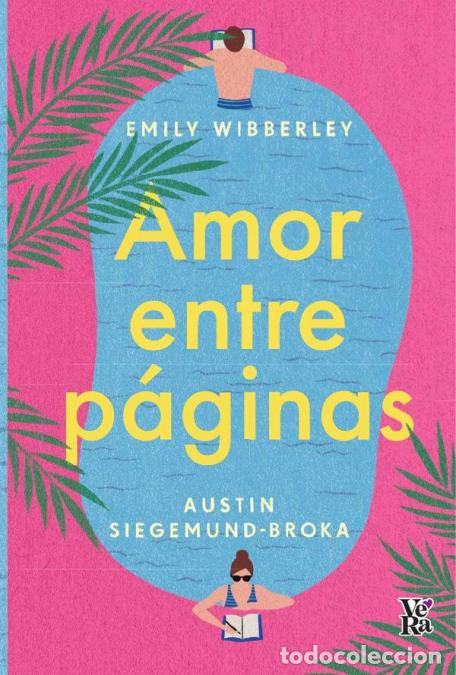 Libri: Amor entre p&aacute;ginas - Emily Wibberley,Austin Siegemund-Broka