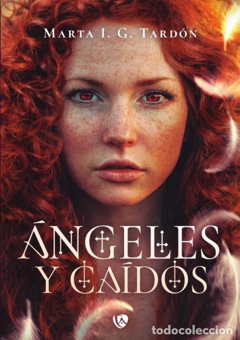 Libri: &Aacute;ngeles y Ca&iacute;dos - Marta I. G. Tadr&oacute;n,Marta I. G. Tadr&oacute;n