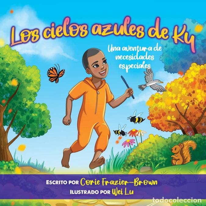 B&uuml;cher: Los cielos azules de Ky - Una aventura de necesidades especiales - Wei Lu,Corie Frazier-Brown