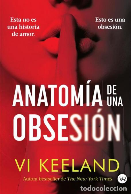 B&uuml;cher: Anatom&iacute;a de una obsesi&oacute;n - Vi Keeland
