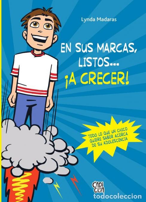 Libri: En sus marcas, listos? &iexcl;a crecer! - Todo lo que un chico quiere saber acerca de su adolescencia - Ly