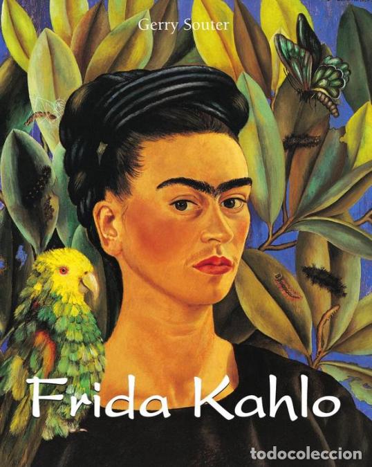 B&uuml;cher: Frida Kahlo - Dolor, pasi&oacute;n y pintura - &Eacute;mile Michel