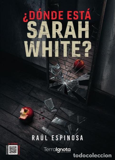 Libri: &iquest;D&oacute;nde est&aacute; Sarah White? - Ra&uacute;l Espinosa Jord&aacute;n,Ra&uacute;l Espinosa Jord&aacute;n