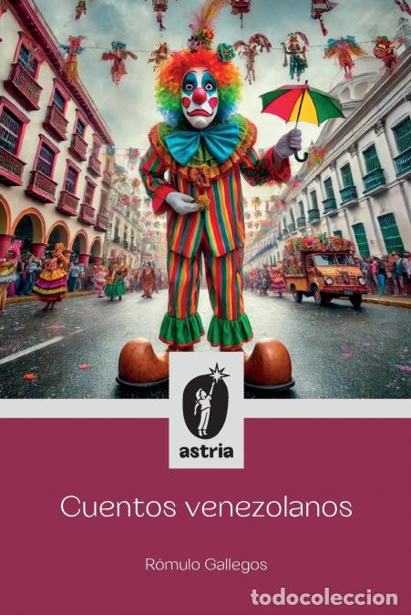 Libri: Cuentos venezolanos - R&oacute;mulo Gallegos