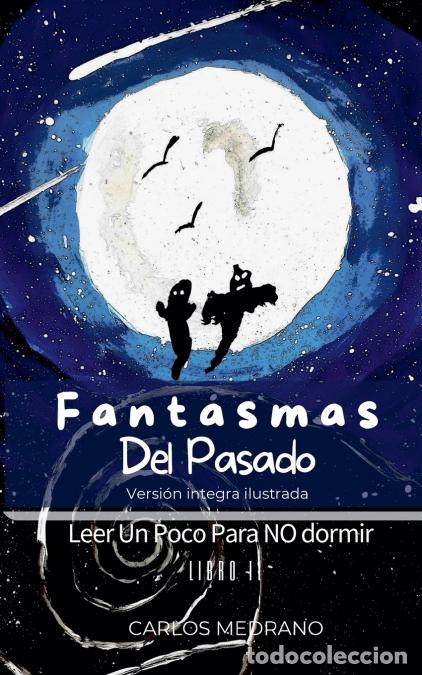 B&uuml;cher: Fantasmas Del Pasado - Carlos Medrano