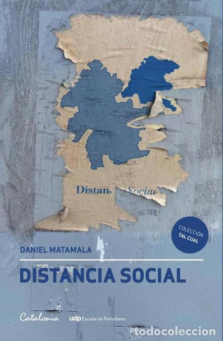 Libri: Distancia social - Cr&oacute;nicas de migrantes en Chile - Daniel Matamala