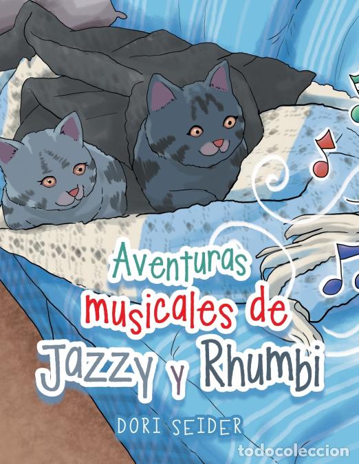 B&uuml;cher: Aventuras musicales de Jazzy y Rhumbi - Dori Seider