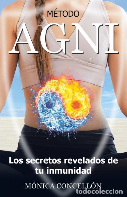 books: M&eacute;todo Agni Los Secretos Revelados De Tu Inmunidad - M&oacute;nica Concell&oacute;n