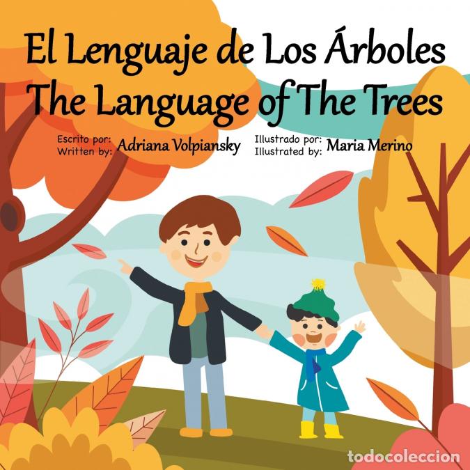 B&uuml;cher: El Lenguaje de Los &Aacute;rboles. The Language of The Trees - Adriana Volpiansky,Maria Merino