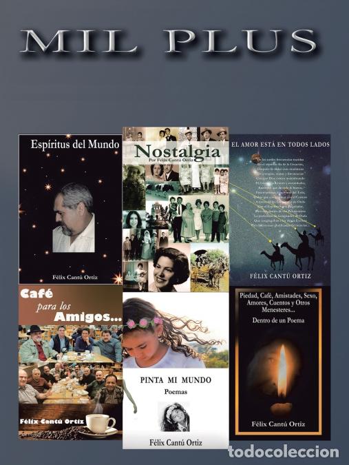 Libri: Mil Plus - Antolog&iacute;a Po&eacute;tica - Segunda Parte - Felix Cantu Ortiz