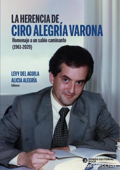 B&uuml;cher: La herencia de ciro alegr&iacute;a varona - Homenaje a un sabio caminante (1961-2020) - ALICIA ALEGRIA,LEVY