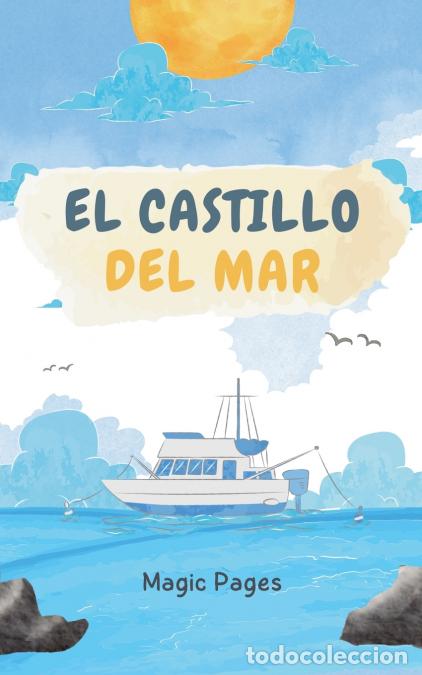 B&uuml;cher: El Castillo del Mar - Magic Pages