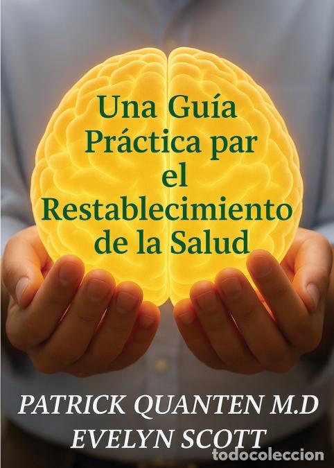 Livros: Una Gu&iacute;a Pr&aacute;ctica para el Restablecimiento de la Salud - Patrick Quanten