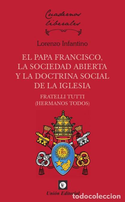 B&uuml;cher: El papa francisco - La sociedad abierta y la doctrina social de la iglesia - Lorenzo Infantino,Loren