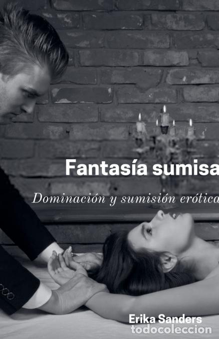 Livres: Fantas&iacute;a sumisa - Erika Sanders