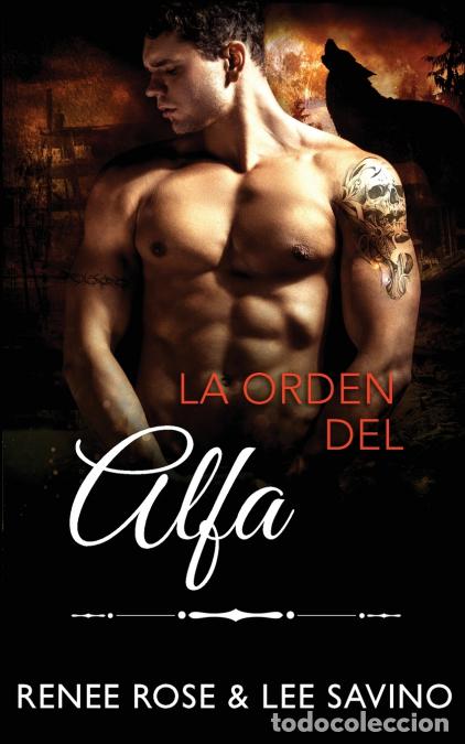 Libri: La orden del alfa - Renee Rose,Lee Savino,Vanesa Venditi