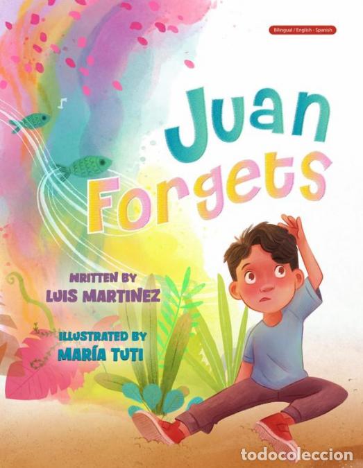 B&uuml;cher: Juan Forgets (English - Spanish Edition) - Luis Martinez