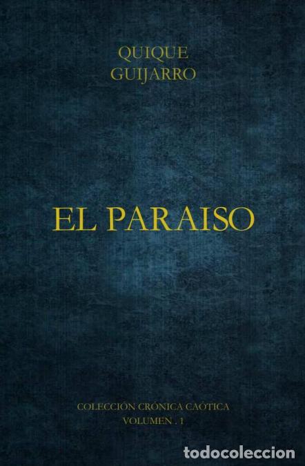 Libri: El para&iacute;so - Quique Guijarro