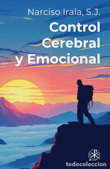 books: Control Cerebral y Emocional - Manual pr&aacute;ctico de felicidad y salud - Narciso Irala