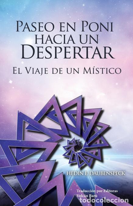 books: PASEO EN PONI HACIA UN DESPERTAR - EL VIAJE DE UN M&Iacute;STICO - Hedin E. Daubenspeck,Volc&aacute;n Bar&uacute;
