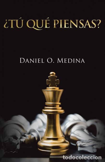 Libros: &iquest;T&uacute; Qu&eacute; Piensas? - Daniel O. Medina - Foto 1