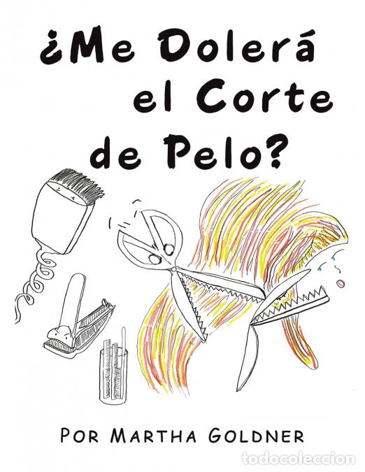 Libros: &iquest;Me Doler&aacute; el Corte de Pelo? - Martha Goldner - Foto 1