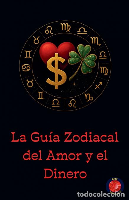 Libri: La Gu&iacute;a Zodiacal del Amor y el Dinero - Alina Rubi