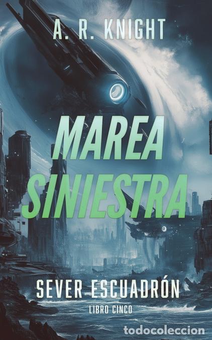 Libri: Marea Siniestra - A.R. Knight