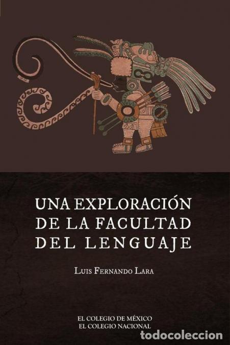 Libri: Una exploraci&oacute;n de la facultad del lenguaje - Luis Fernando Lara