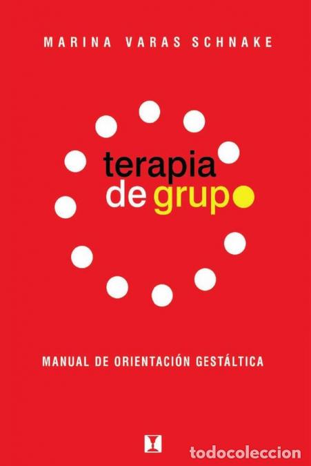 Libri: Terapia de Grupo - Marina. Varas Schnake