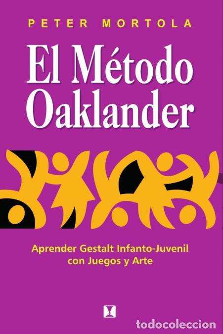 B&uuml;cher: El M&eacute;todo Oaklander - Peter. Mortola