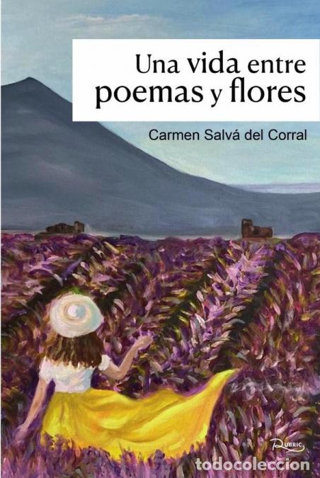 B&uuml;cher: Una vida entre poemas y flores - Carmen Salv&aacute; del Corral