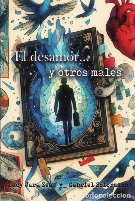 books: El desamor y otros males - Gabriel Solorzano,Lucy Jara
