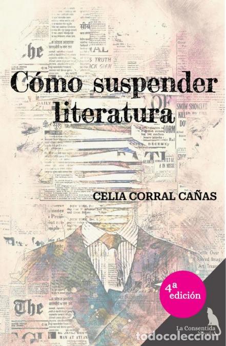 Livros: C&oacute;mo suspender literatura - Celia Corral Ca&ntilde;as