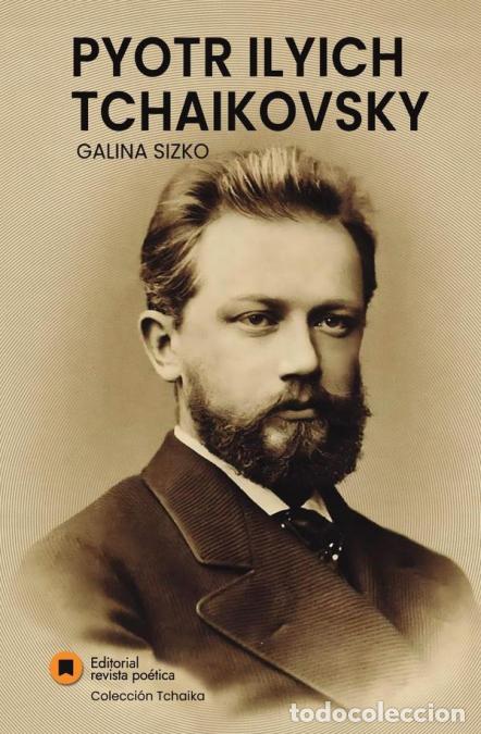 B&uuml;cher: Pyotr Ilyich Tchaikovsky - Galina Sizko