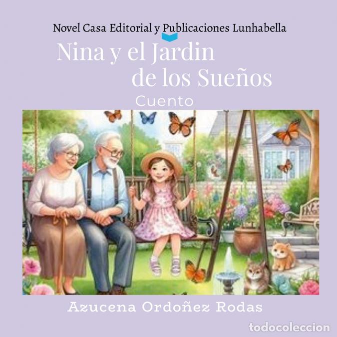 B&uuml;cher: Nina y el Jard&iacute;n de los Sue&ntilde;os - Cuento - Azucena Ordo&ntilde;ez Rodas