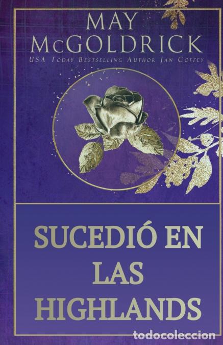 Libros: Sucedi&oacute; en las Highlands - May McGoldrick,Jan Coffey - Foto 1