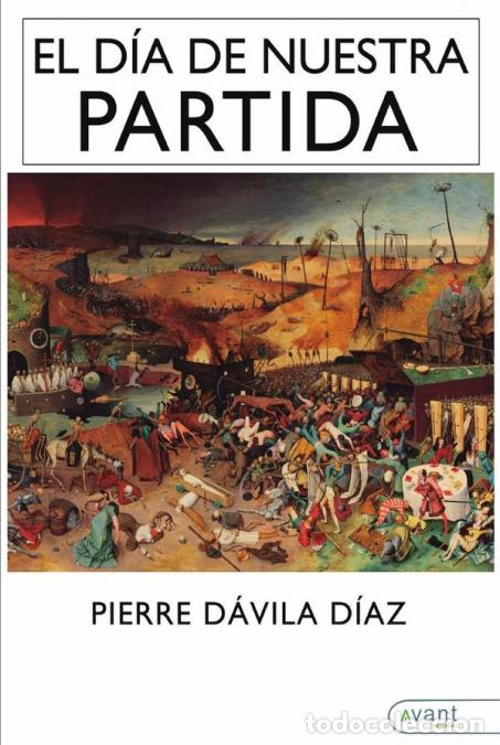 books: El d&iacute;a de nuestra partida - Pierre D&aacute;vila D&iacute;az,Pierre D&aacute;vila D&iacute;az
