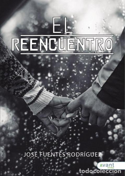 B&uuml;cher: El reencuentro - Jos&eacute; Fuentes Rodr&iacute;guez
