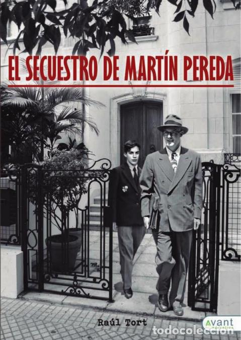 Libri: El secuestro de Mart&iacute;n Pereda - Ra&uacute;l Tort