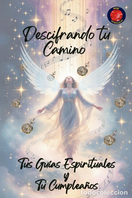 B&uuml;cher: Descifrando tu Camino Tus Gu&iacute;as Espirituales y Tu Cumplea&ntilde;os - Alina Rubi