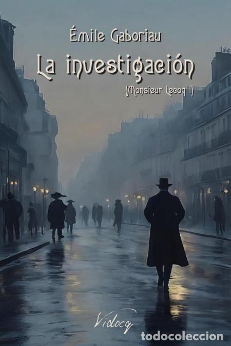 B&uuml;cher: La investigaci&oacute;n - Monsieur Lecoq I - &Eacute;mile Gaboriau