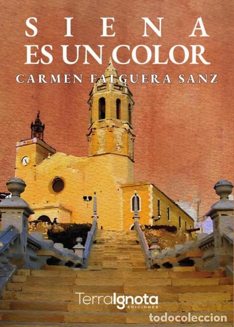 Libros: Siena es un color - Carmen Falguera Sanz
