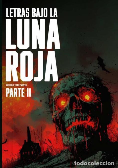 Libri: Letras bajo la luna roja (Parte 2) - Antolog&iacute;a de terror y misterio - Editorial Rubin,Mar&iacute;a Amparo R