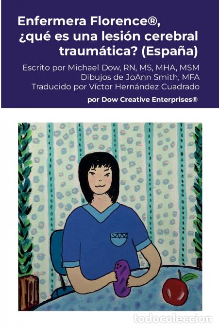 books: Enfermera Florence&reg;, &iquest;qu&eacute; es una lesi&oacute;n cerebral traum&aacute;tica? (Espa&ntilde;a) - Michael Dow,JoAnn Smith,V&Iacute;CT