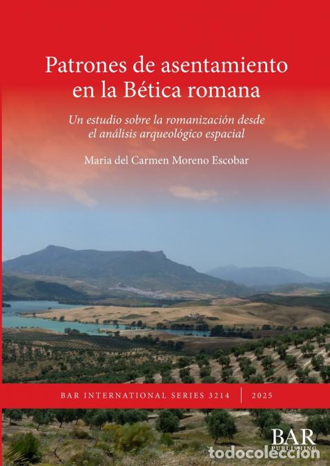 B&uuml;cher: Patrones de asentamiento en la B&eacute;tica romana - Un estudio sobre la romanizaci&oacute;n desde el an&aacute;lisis ar