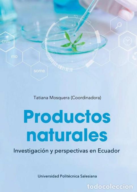 Libri: Productos naturales - Investigaci&oacute;n y perspectivas en Ecuador - Tatiana Mosquera