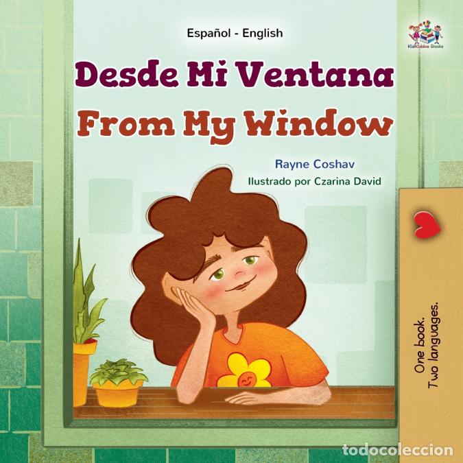 Libri: From My Window (Spanish English Bilingual Kids Book) - KidKiddos Books,Rayne Coshav